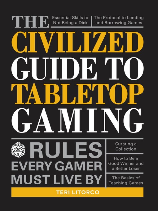 Title details for The Civilized Guide to Tabletop Gaming by Teri Litorco - Available